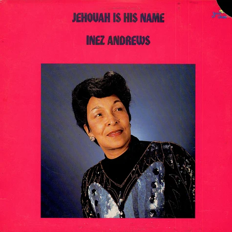 Inez Andrews - Jehovah Is His Name
