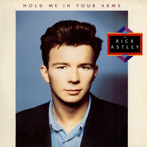 Rick Astley - Hold Me In Your Arms