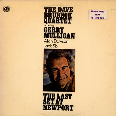 The Dave Brubeck Quartet Featuring Gerry Mulligan, Alan Dawson, Jack Six - The Last Set At Newport