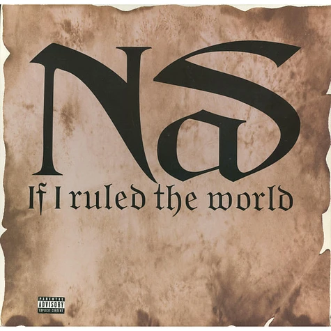 Nas - If I Ruled The World