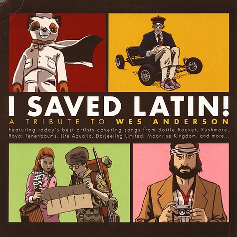 V.A. - I Saved Latin! A Tribute To Wes Anderson