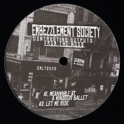 Embezzlement Society - Contrasting Outputs From The Hood