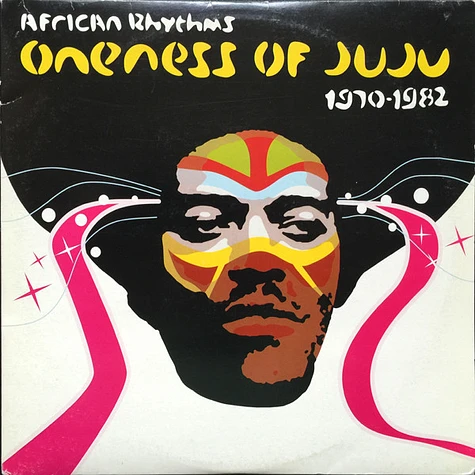 Oneness Of Juju - African Rhythms 1970-1982