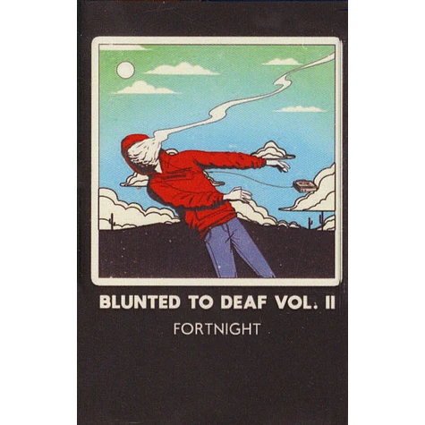 Fortnight - Blunted To Deaf Vol. II