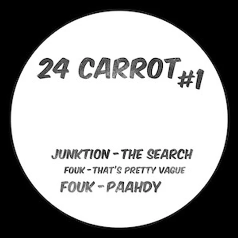 Junktion & Fouk - 24 Carrot #1