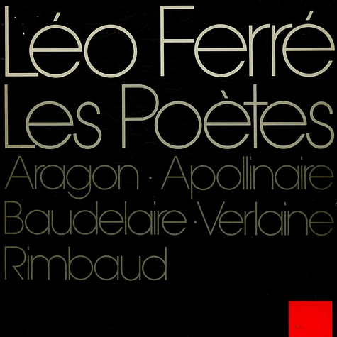 Léo Ferré - Les Poètes - Aragon - Apollinaire - Baudelaire - Verlaine - Rimbaud