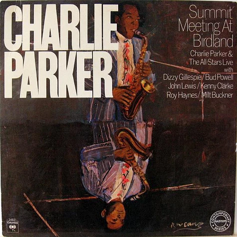 The Charlie Parker All-Stars - Summit Meeting At Birdland
