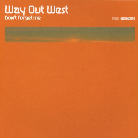 Way Out West - Don't Forget Me