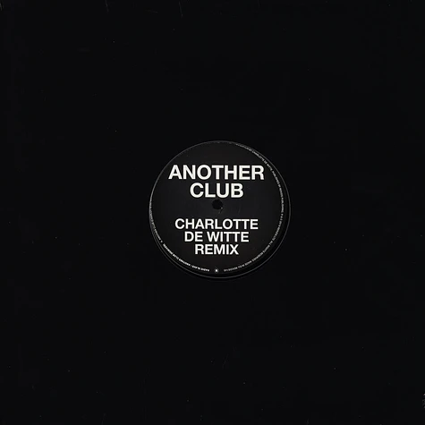 Radio Slave - Another Club Charlotte De Witte & SRVD Remixes
