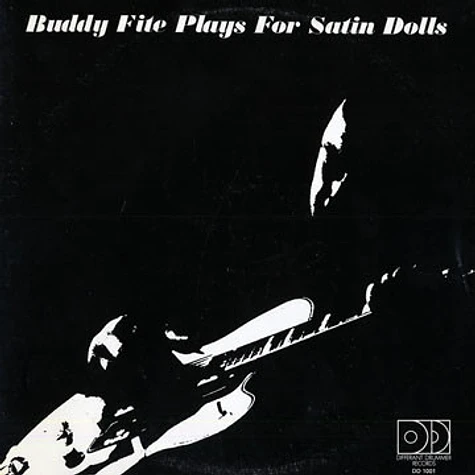 Buddy Fite - Plays For Satin Dolls