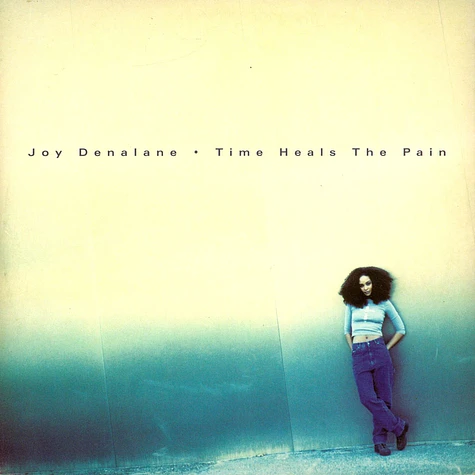 Joy Denalane - Time Heals The Pain