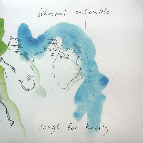 Ishmael Ensemble - Songs For Knotty