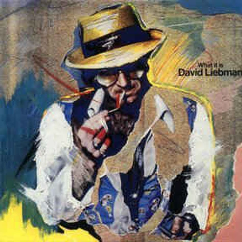 David Liebman - What It Is