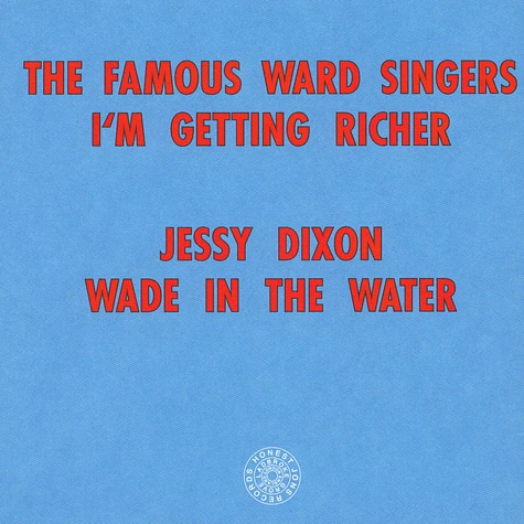 The Famous Ward Singers / Jessy Dixon - I'm Getting Richer / Wade In The Water