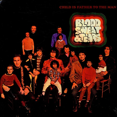 Blood, Sweat And Tears - Child Is Father To The Man - Blood, Sweat & Tears