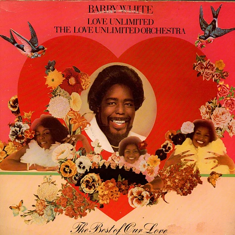 Barry White, Love Unlimited, Love Unlimited Orchestra - The Best Of Our Love