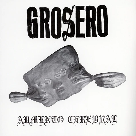 Grosero - Aumento Cerebral