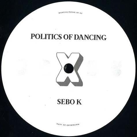 Politics Of Dancing & Cab Drivers & Sebo K - Politics Of Dancing X Cab Drivers & Sebo K