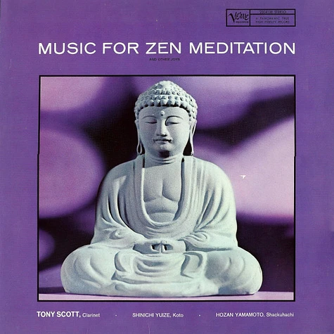 Tony Scott · Shinichi Yuize · Hozan Yamamoto - Music For Zen Meditation (And Other Joys)