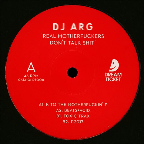DJ Arg - Real Motherfuckers Don't Talk Shit