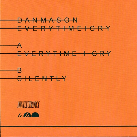 Dan Mason - Everytime I Cry Tangerine Vinyl Edition