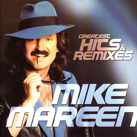 Mike Mareen - Greatest Hits & Remixes