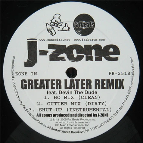 J-Zone Featuring Devin The Dude - Greater Later Remix