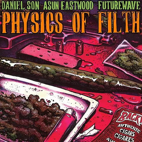 Daniel Son / Asun Eastwood / Futurewave - Physics Of Filth