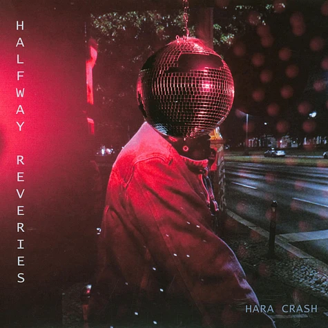 Hara Crash - Halfway Reveries
