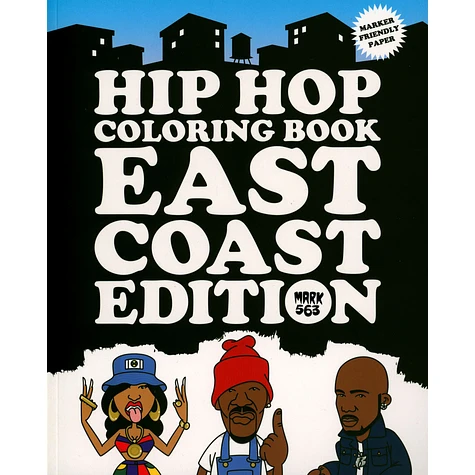 Mark 563 - Hip Hop Coloring Book: East Coast Edition