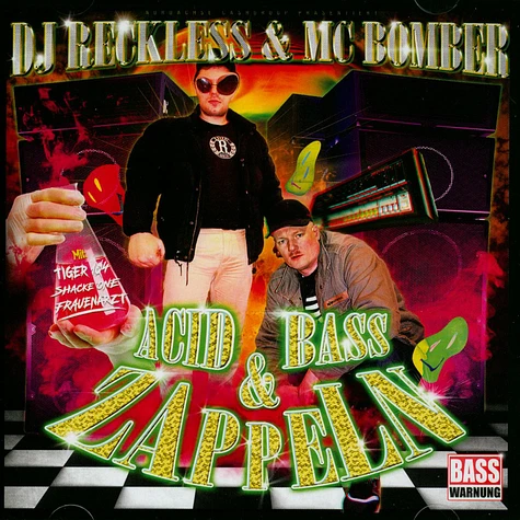 DJ Reckless & MC Bomber - Acid, Bass & Zappeln