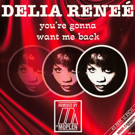 Delia Renee - You're Gonna Want Me Back Moplen Remixes