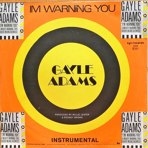 Gayle Adams - I'm Warning You