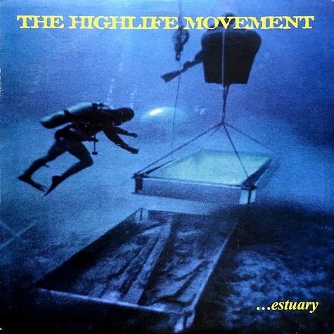 The Highlife Movement - ...Estuary