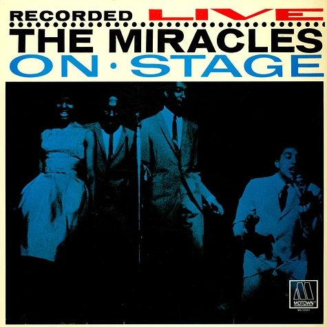 The Miracles - Recorded Live On Stage