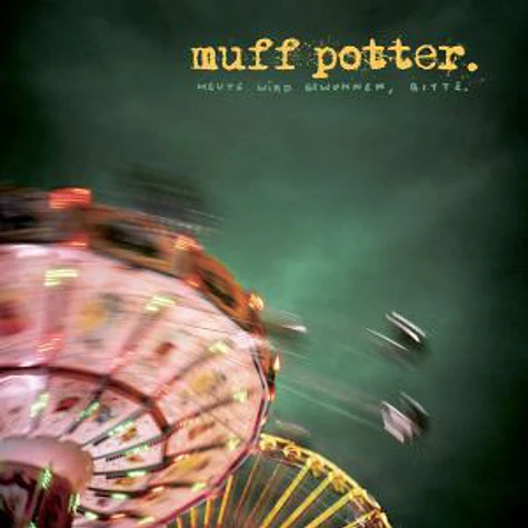 Muff Potter - Heute Wird Gewonnen, Bitte.