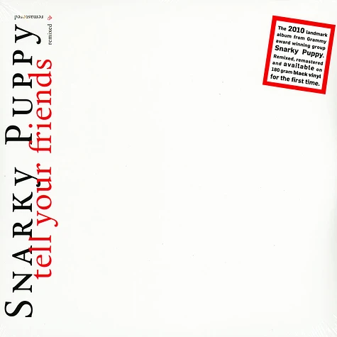 Snarky Puppy - Tell Your Friends