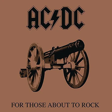 AC/DC - For Those About To Rock We Salute You