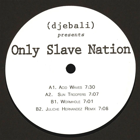 Only Slave Nation - EP Juliche Hernandez Remix