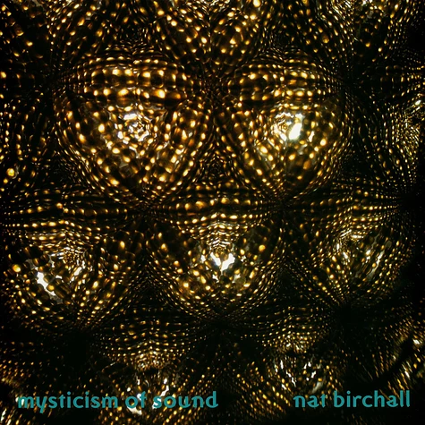 Nat Birchall - Mysticism Of Sound