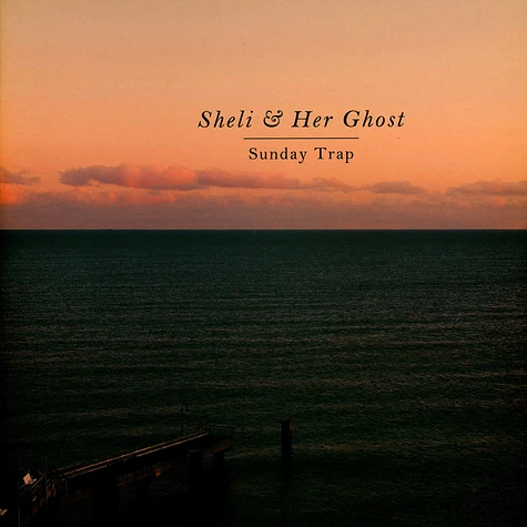 Sheli & Her Ghost / Schlepp Geist / Kristina Sheli - Sunday Trap
