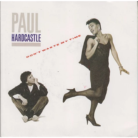 Paul Hardcastle - Don't Waste My Time