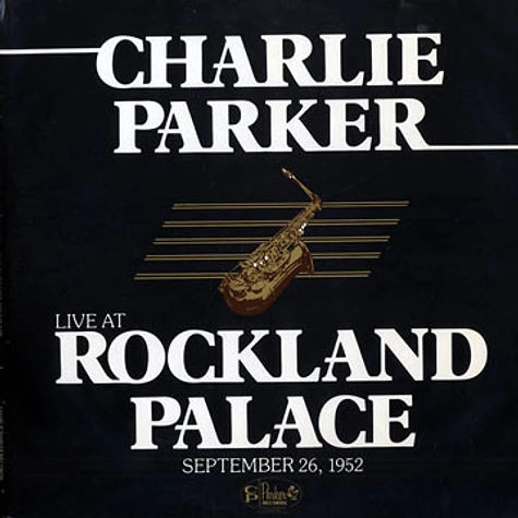 Charlie Parker - Live At Rockland Palace (September 26, 1952)