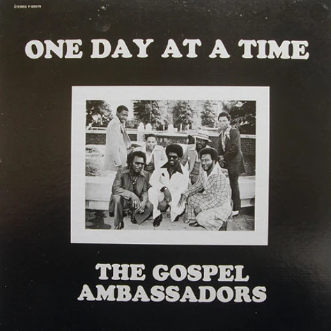 The Gospel Ambassadors - One Day At A Time