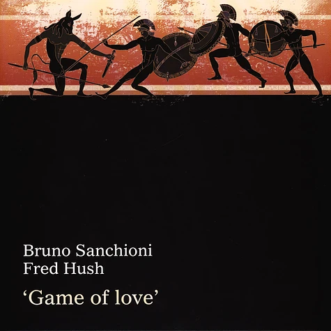 Bruno Sanchioni & Fred Hush - Game Of Love