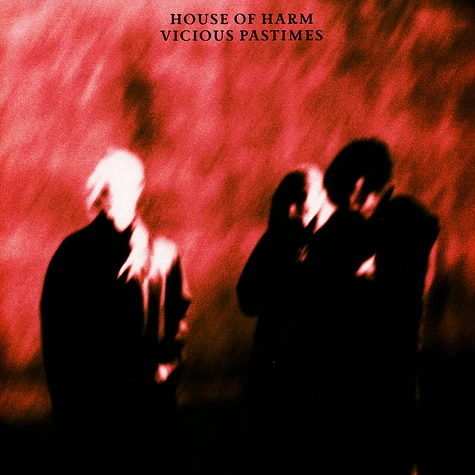 House Of Harm - Vicious Pastimes
