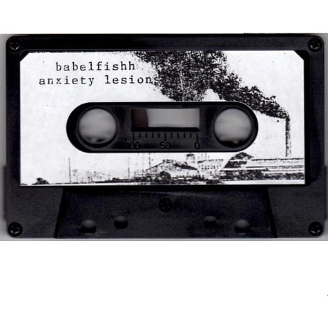 Babel Fishh - Anxiety Lesions