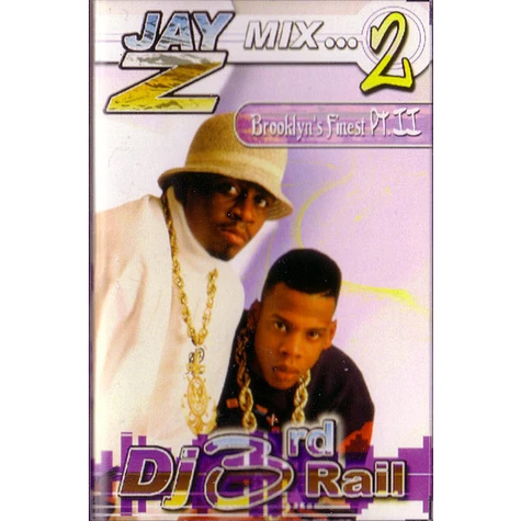 DJ 3rd Rail - Jay Z Mix Vol. 2 - Brooklyn's Finest Pt. II