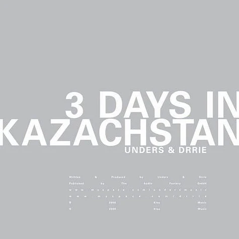 Unders & Drrie - 3 Days In Kazachstan