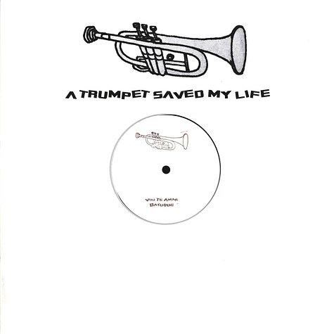 Saved My Life - A Trumpet Saved My Life